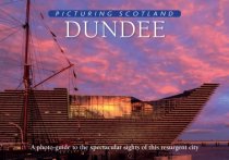 Picturing Scotland: Dundee