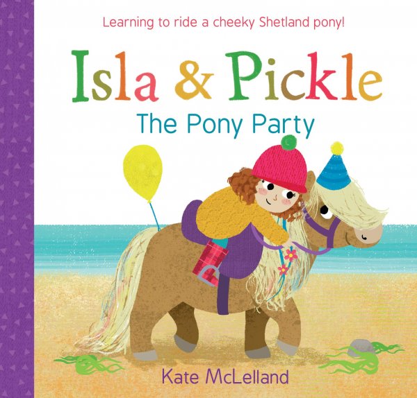 Isla & Pickle: The Pony Party (Jun)