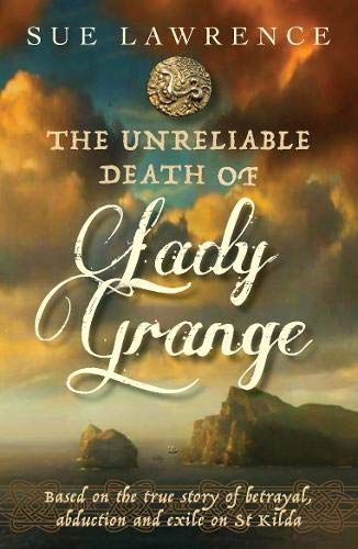 Unreliable Death of Lady Grange, The
