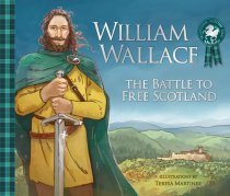 William Wallace: Battle to Free Scotland