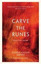 Carve The Runes:Selected Poems