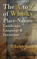 A to Z of Whisky Place-Names, The