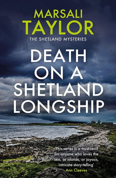 Shetland Sailing Mysteries 1: Death on Shetland Longship