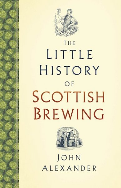 Little Book of Scottish Brewing, The