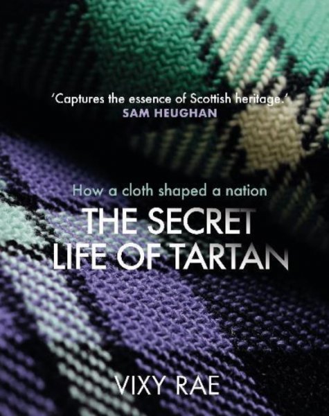 Secret Life of Tartan, The