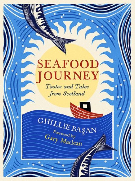 Seafood Journey: Tastes & Tales from Scotland
