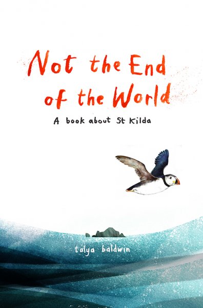 Not the End of the World: Book About St Kilda