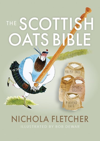 Food Bible: Scottish Oats Bible