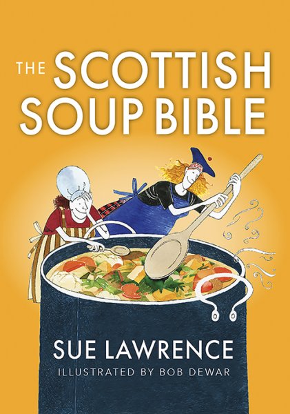 Food Bible: Scottish Soup Bible