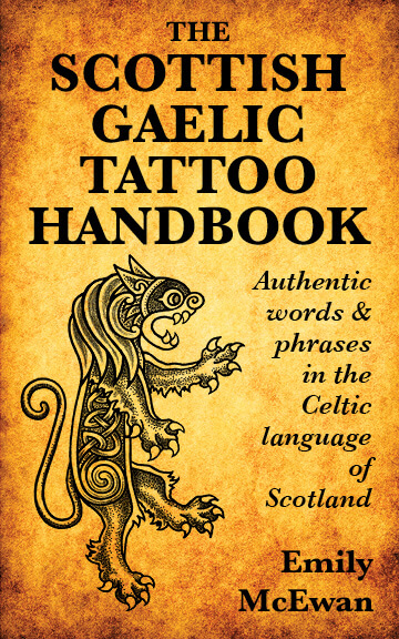 Scottish Gaelic Tattoo Handbook, The