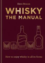 Whisky: The Manual