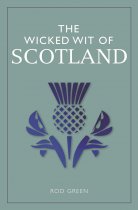 Wicked Wit of Scotland, The
