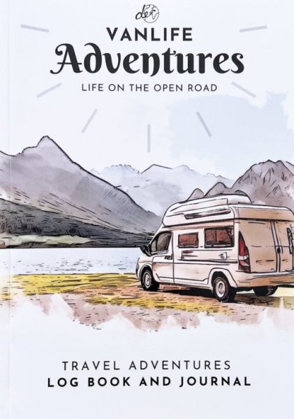 Vanlife Adventures: Log Book & Journal