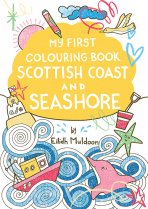 My First Colouring Book: Scottish Coast & Seashore