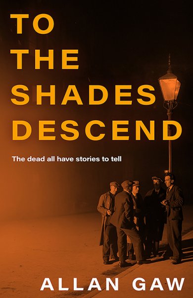 Dr Jack Cuthbert 3: To the Shades Descend