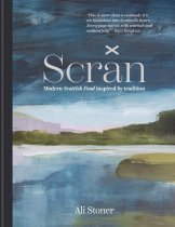 Scran: Modern Scottish Food Inspired by Tradition